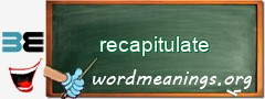 WordMeaning blackboard for recapitulate